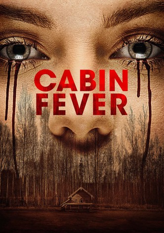 Cabin Fever