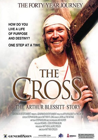 The Cross: The Arthur Blessitt Story