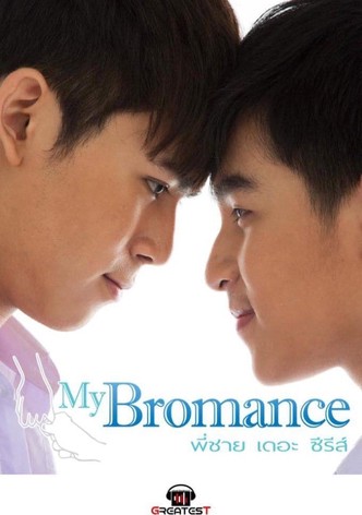 My Bromance - The Series