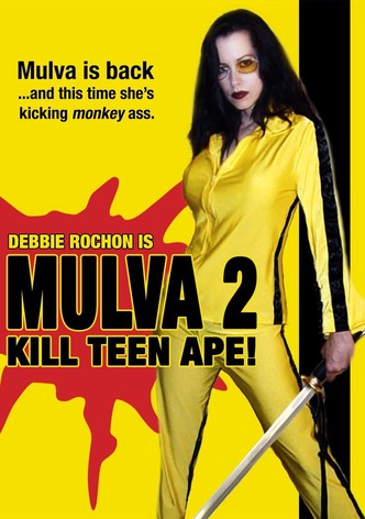 Mulva 2: Kill Teen Ape!