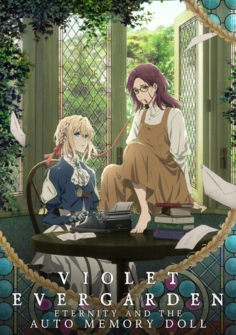 Violet Evergarden: Eternity and the Auto Memory Doll