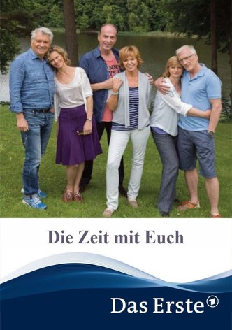 Die Zeit mit Euch