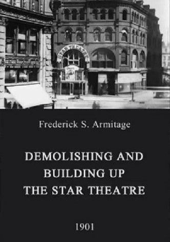 Demolishing and Building Up the Star Theatre