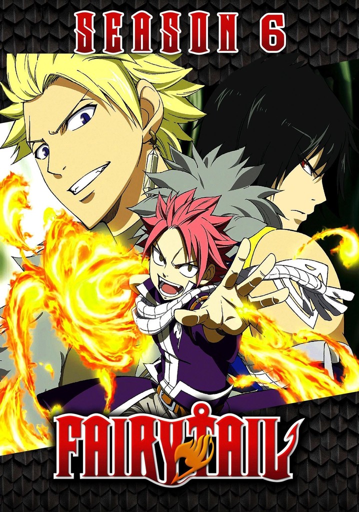 Fairy Tail Season 6 full streaming online watch - episodes