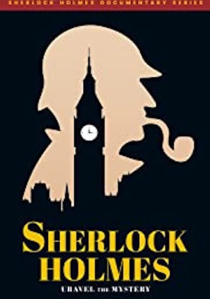 Sherlock Holmes: Unravel the Mystery