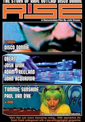 Rise: The Story of Rave Outlaw Disco Donnie