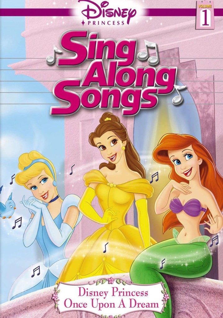 Prensesi Şarkılar Boyunca Söyle, - Cilt 1: -  Bir Zamanlar Rüya