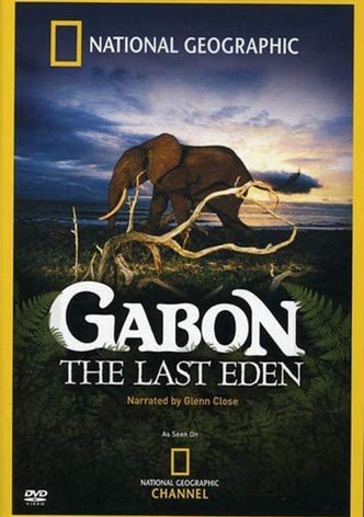 Gabon The Last Eden