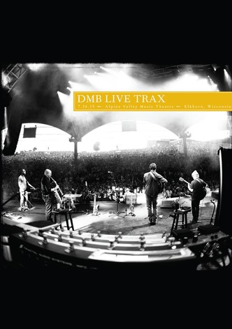 Dave Matthews Band: Live Trax 36 - Alpine Valley Music Theatre