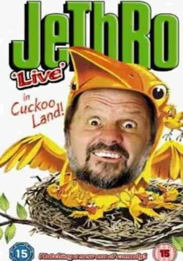 Jethro in Cuckoo Land