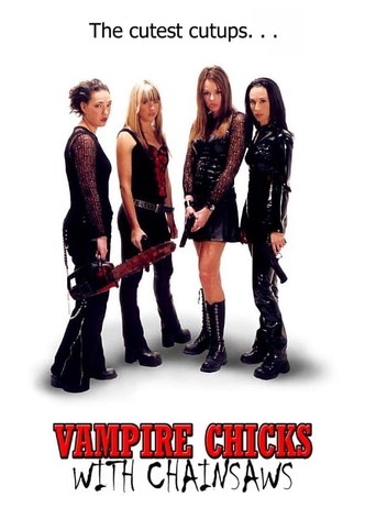 Vampire Chicks with Chainsaws