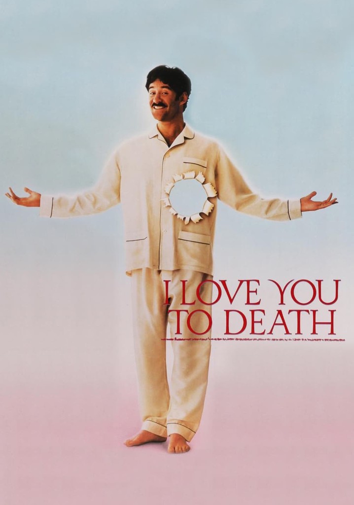 I love you to death full movie online free new arrivals