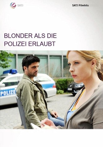 Blonder als die Polizei erlaubt