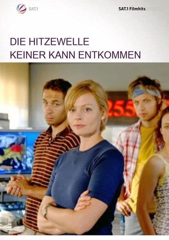 Die Hitzewelle - Keiner kann entkommen