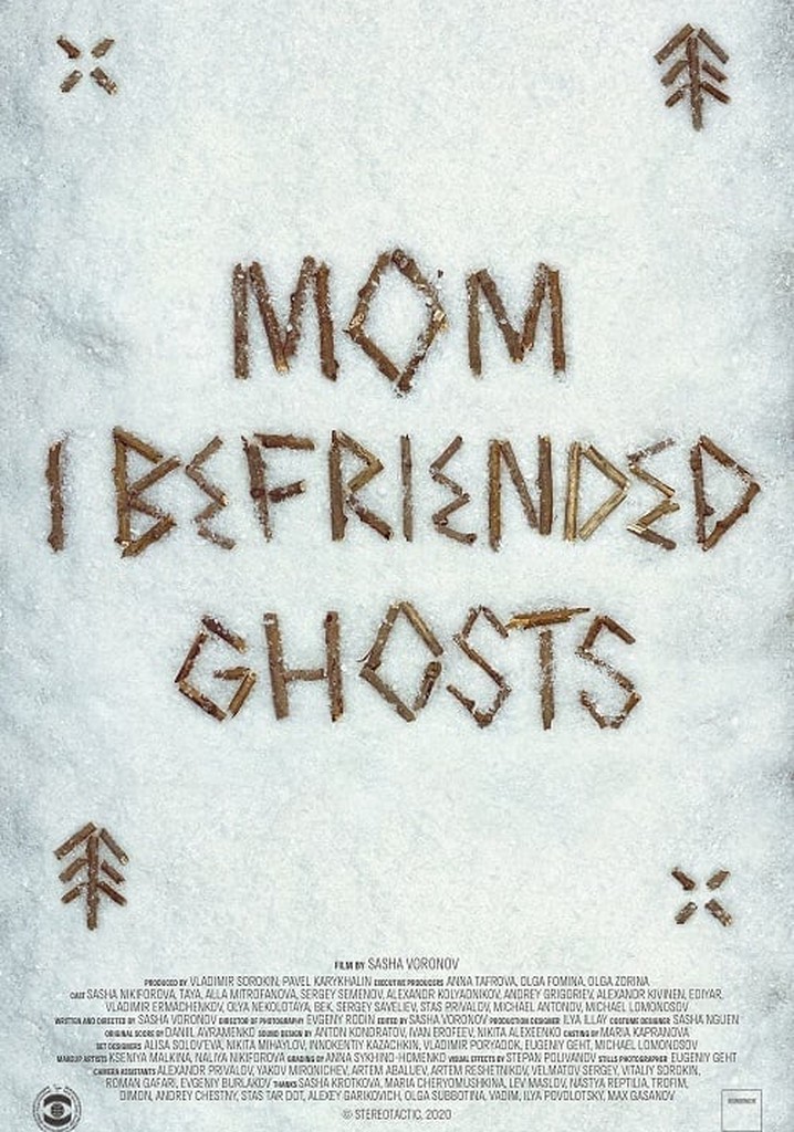 Mom, I Befriended Ghosts