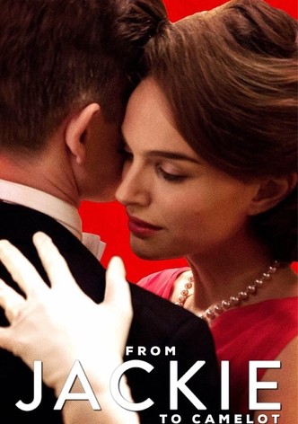 From Jackie to Camelot