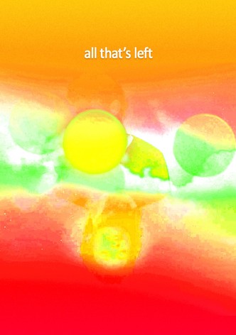 all that’s left