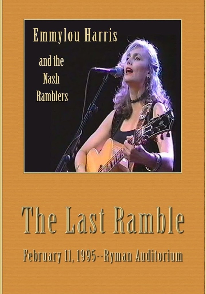 Emmylou Harris & The Nash Ramblers: The Last Ramble