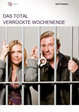 Das total verrückte Wochenende