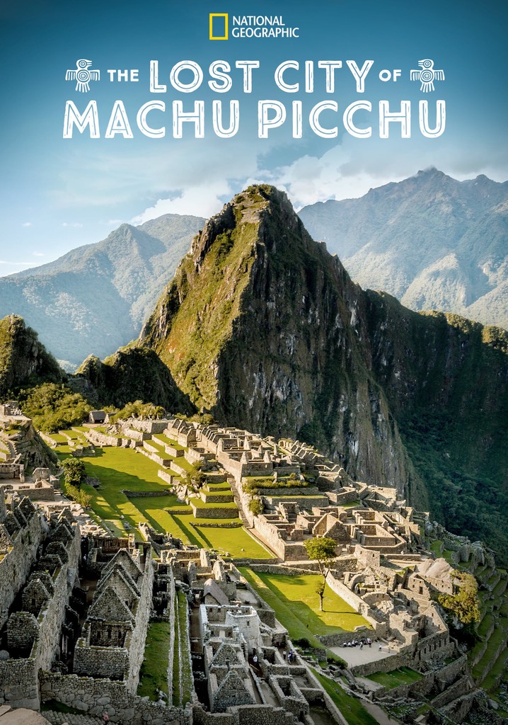 The Lost City Of Machu Picchu streaming online