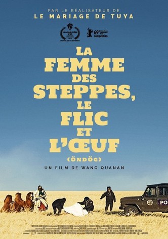 La Femme des steppes, le flic et l'oeuf