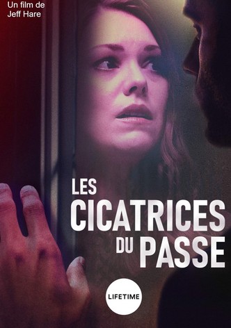 Les cicatrices du passé