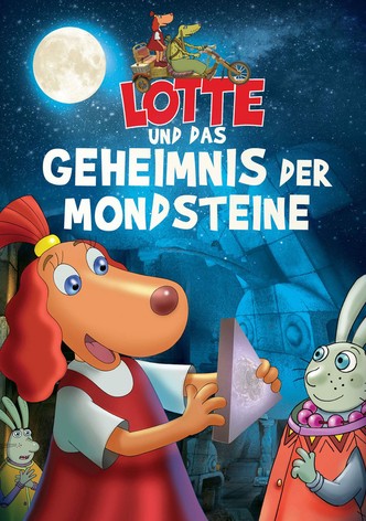 Lotte und das Geheimnis der Mondsteine