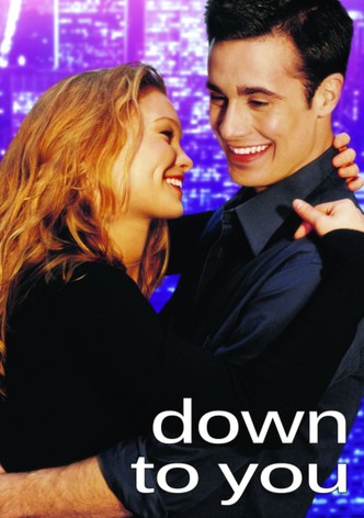 Down to You