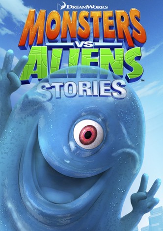 Monsters vs Aliens Stories