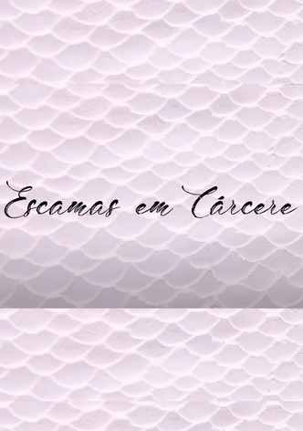 Escamas em Cárcere