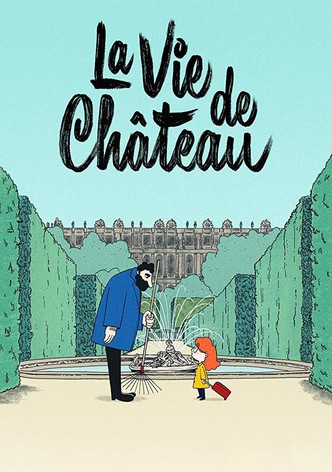 La Vie de château