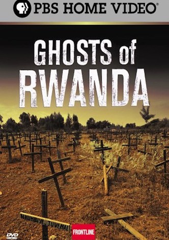 Ghosts of Rwanda
