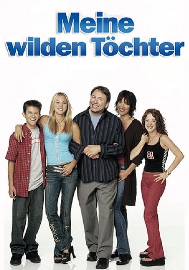 Meine wilden Töchter Stream Jetzt Serie online anschauen