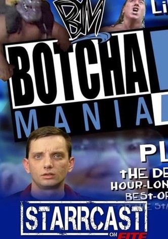 STARRCAST I: Botchamania With Maffew