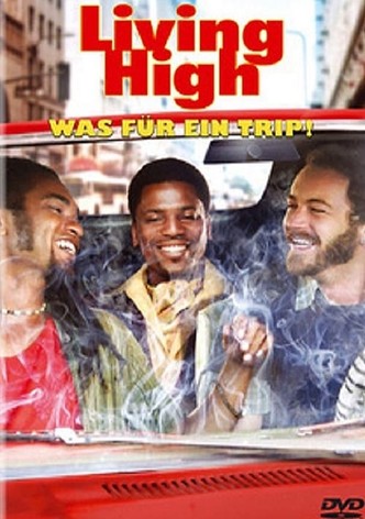 Living High - Was für ein Trip