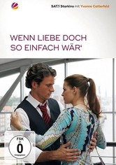 Wenn Liebe doch so einfach wär’
