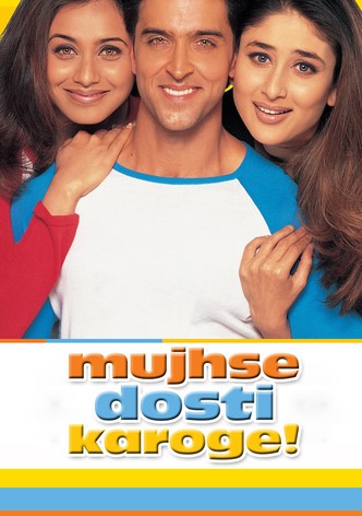 Mujhse Dosti Karoge Movie Watch Streaming Online