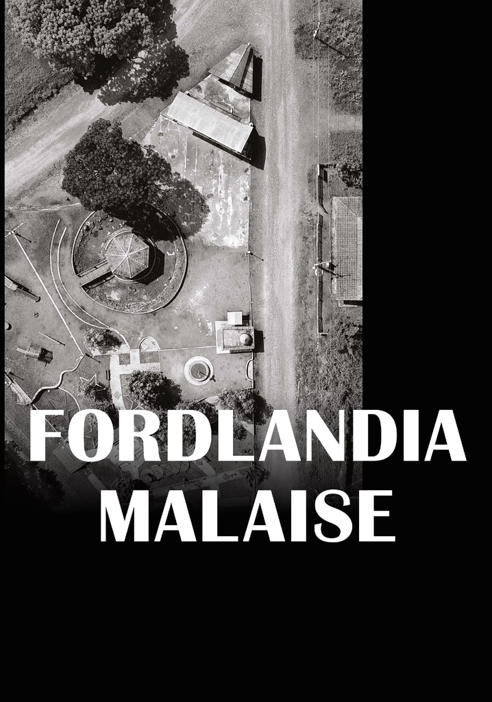 Fordlandia Malaise