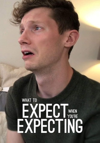 What To Expect When You're Expecting