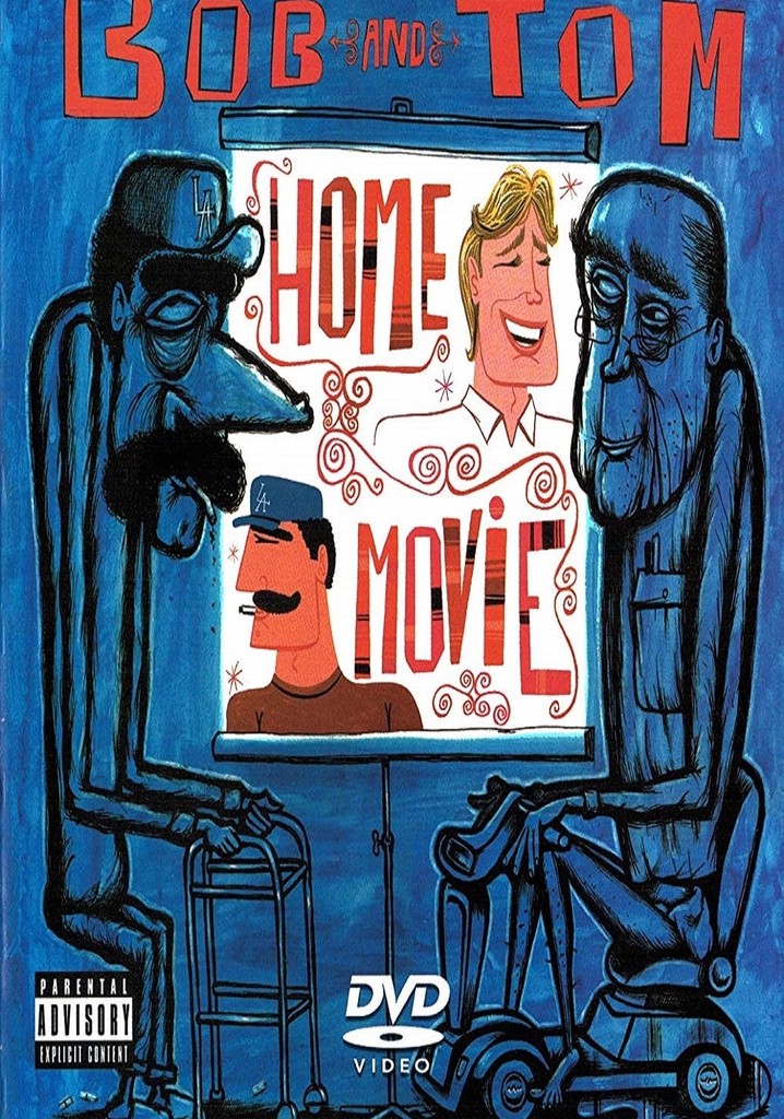 Bob and Tom Show Home Movie