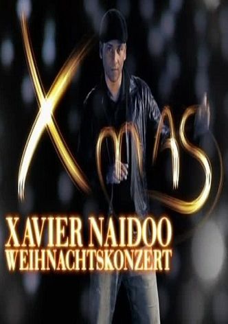 Xavier Naidoo - Weihnachtskonzert