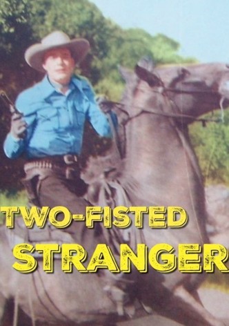 Two-Fisted Stranger