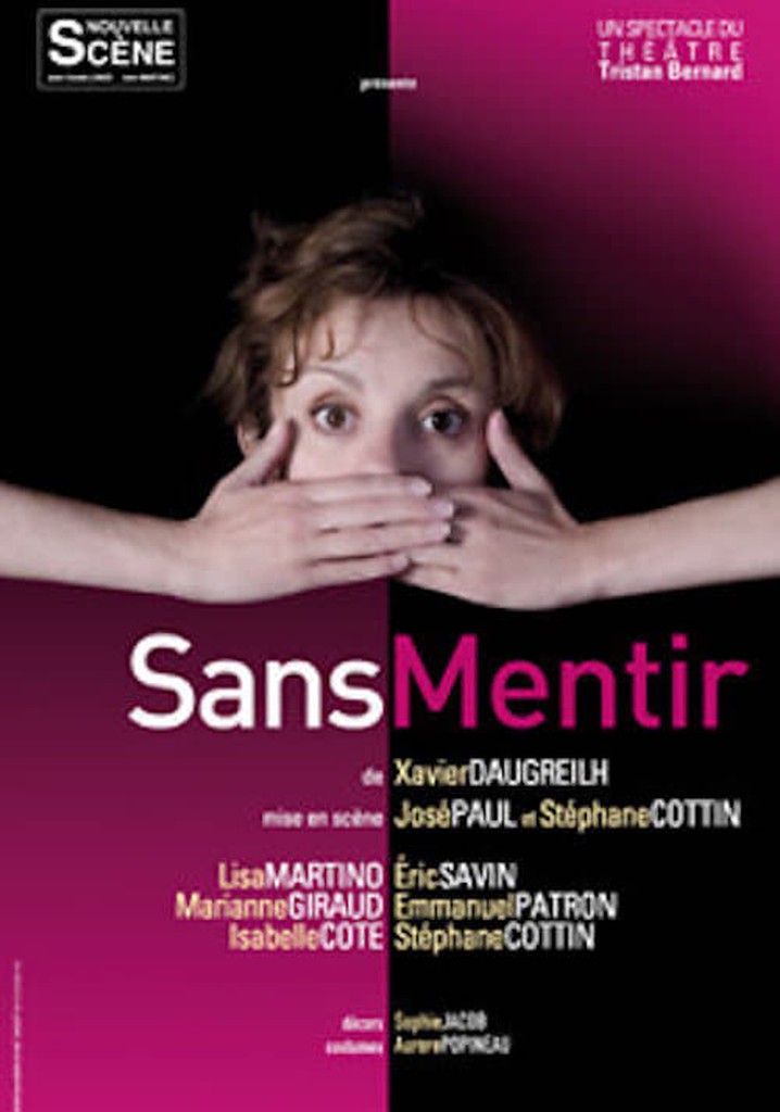 Sans mentir