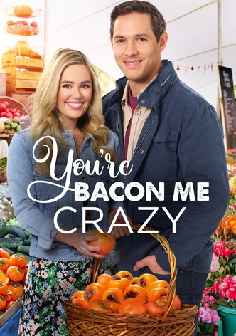 You're Bacon Me Crazy