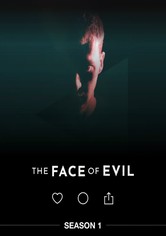 The Face of Evil - Temporada 1