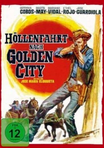 Höllenfahrt nach Golden City