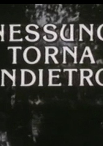 Nessuno torna indietro