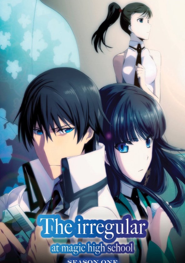 Watch The Irregular at Magic High School - Crunchyroll