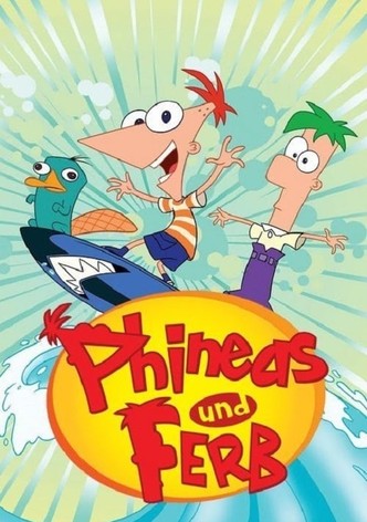 Phineas und Ferb