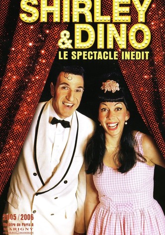 Shirley et Dino - Le spectacle inédit